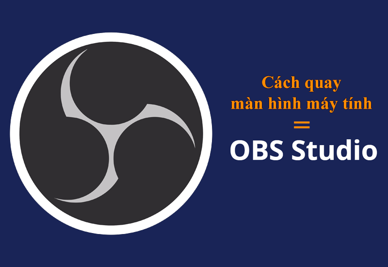 OBS Studio có tương thích với hệ điều hành nào để quay màn hình?
